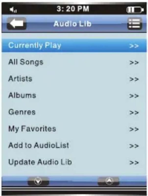 3:20 PM Audio Lib Currently Play >> All Songs >> Artists >> Albums >> Genres >> My Favorites >> Add to AudioList >> Update Audio Lib >>