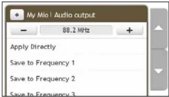 My Mio | Audio output - 88.2 MHz Apply Directly Save to Frequency 1 Save to Frequency 2 Save to Frequency 3