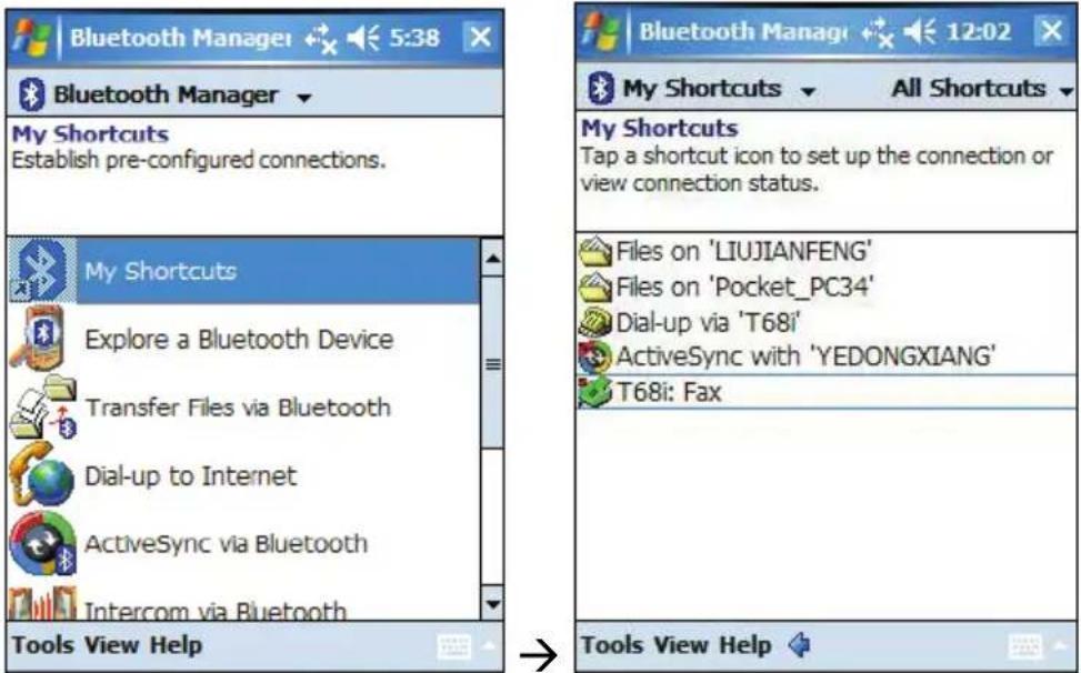 Bluetooth Manager 5:38 My Shortcuts Establish pre-configured connections. My Shortcuts Explore a Bluetooth Device Transfer Files via Bluetooth Dial-up to Internet ActiveSync via Bluetooth Intercom via Bluetooth Tools View Help Bluetooth Manager 12:02 My Shortcuts All Shortcuts My Shortcuts Tap a shortcut icon to set up the connection or view connection status. Files on 'LIUJIANFENG' Files on 'Pocket_PC34' Dial-up via 'T68i' ActiveSync with 'YEDONGXIANG' T68i: Fax Tools View Help