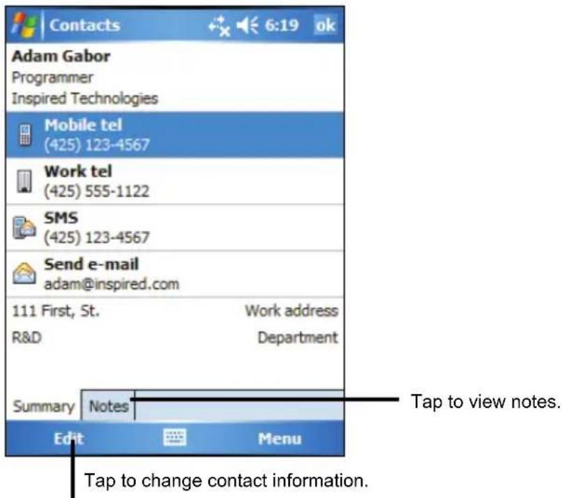 Contacts Adam Gabor Programmer Inspired Technologies Mobile tel (425) 123-4567 Work tel (425) 555-1122 SMS (425) 123-4567 Send e-mail adam@inspired.com 111 First, St. Work address R&D Department Summary Notes Edit Menu Tap to view notes. Tap to change contact information.