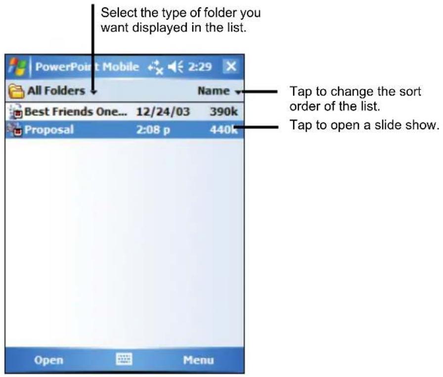 Select the type of folder you want displayed in the list. All Folders Name Best Friends One... 12/24/03 390k Proposal 2:08 p 440k Tap to change the sort order of the list. Tap to open a slide show. Open Menu