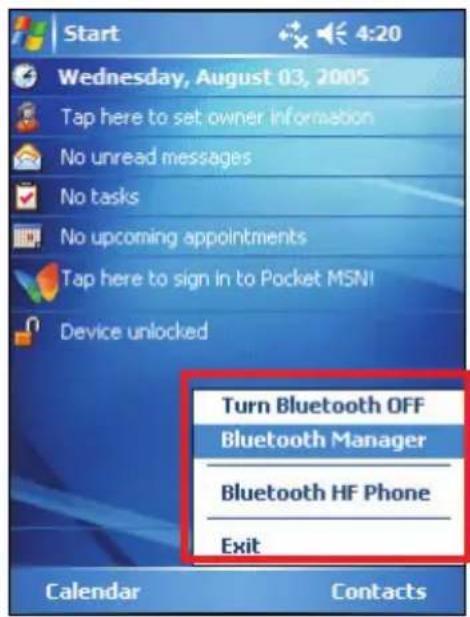 Start Wednesday, August 03, 2005 Tap here to set owner information No unread messages No tasks No upcoming appointments Tap here to sign in to Pocket MSNI Device unlocked Turn Bluetooth OFF Bluetooth Manager Bluetooth HF Phone Exit Calendar Contacts