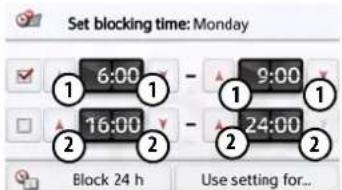 Set blocking time: Monday 6:00 - 9:00 16:00 - 24:00 Block 24 h Use setting for...