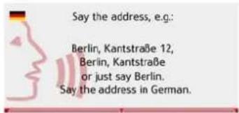 Say the address, e.g.: Berlin, Kantstraße 12, Berlin, Kantstraße or just say Berlin. Say the address in German.