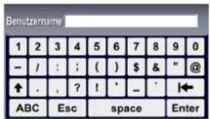 Benutzername 1 2 3 4 5 6 7 8 9 0 - / : ; ( ) $ & " @ ↑ . , ? ! ' - : ABC Esc space Enter