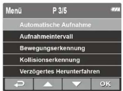 Menü P 3/5 Automatische Aufnahme Aufnahmeintervall Bewegungserkennung Kollisionserkennung Verzögertes Herunterfahren