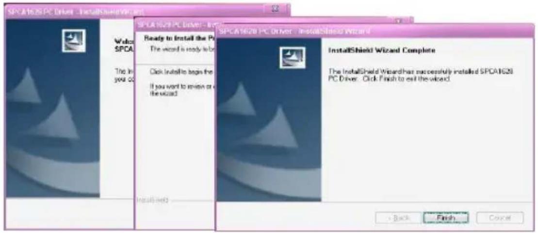 SPCA1628 PC Driver - InstallShield Wizard SPLA1628 PC Driver - InstallShield Wizard Ready to install the PC The wizard is ready to be Click install to begin the If you want to exit the wizard InstallShield Wizard Complete The InstallShield Wizard has successfully installed SPCA1628 PC Driver. Click Finish to exit the wizard. Back Finish Cancel