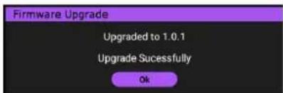 Firmware Upgrade Upgraded to 1.0.1 Upgrade Successfully Ok