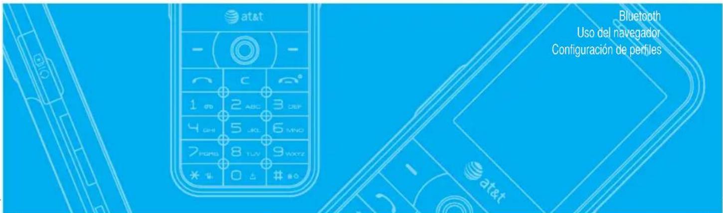 at&t Bluetooth Uso del navegador Configuración de perfiles 1 2 ABC 3 DEF 4 GHI 5 JKL 6 MNO 7 FGMS 8 TUV 9 WXTZ * 0 # 0