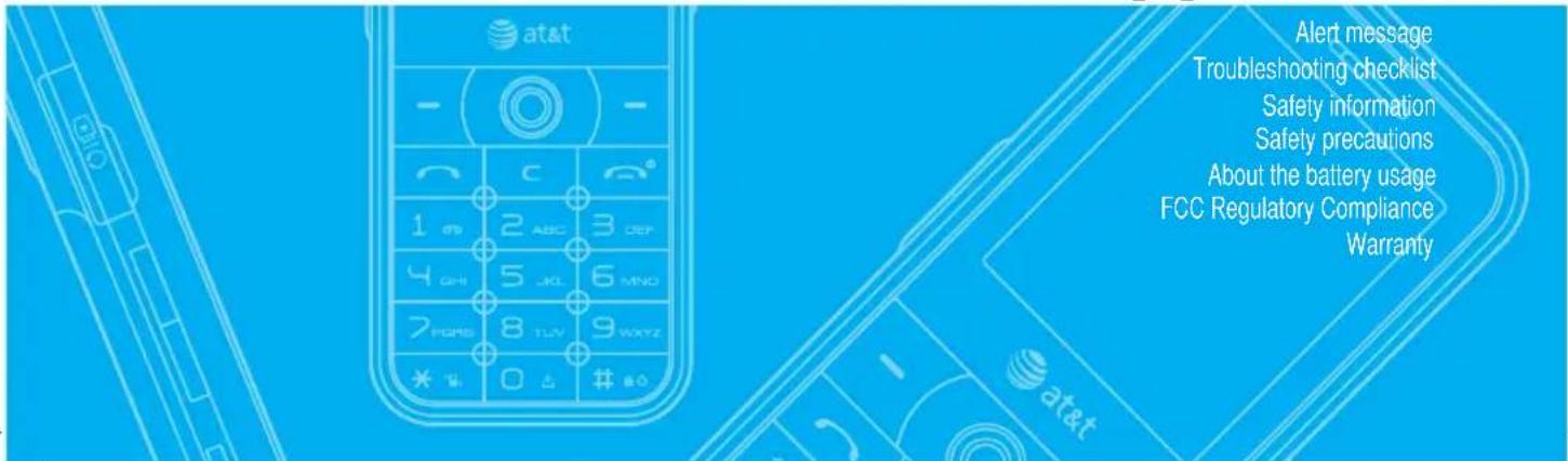 at&t Alert message Troubleshooting checklist Safety information Safety precautions About the battery usage FCC Regulatory Compliance Warranty