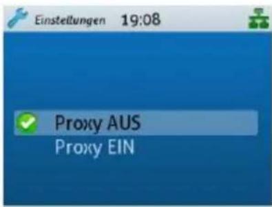 Einstellungen 19:08 Proxy AUS Proxy EIN