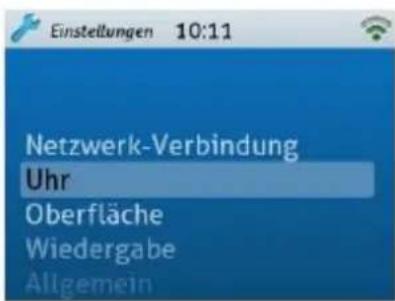 Einstellungen 10:11 Netzwerk-Verbindung Uhr Oberfläche Wiedergabe Allgemein