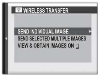 WIRELESS TRANSFER SEND INDIVIDUAL IMAGE SEND SELECTED MULTIPLE IMAGES VIEW & OBTAIN IMAGES ON □