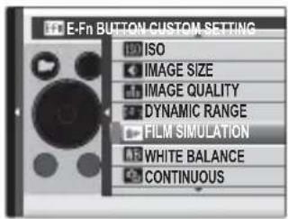 E-Fn BUTTON CUSTOM SETTING ISO IMAGE SIZE IMAGE QUALITY DYNAMIC RANGE FILM SIMULATION WHITE BALANCE CONTINUOUS