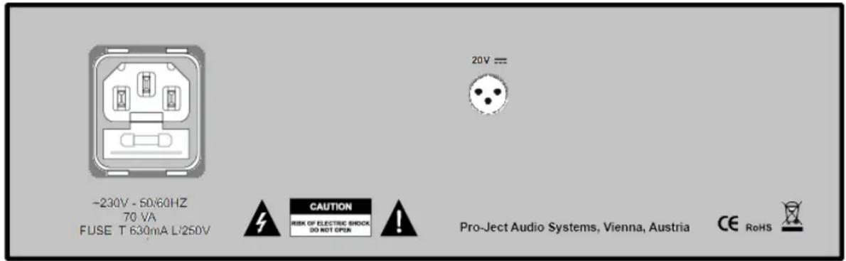 -230V - 50/60HZ 70 VA FUSE T 630mA L'250V CAUTION RISK OF ELECTRIC SHOCK DO NOT OPEN Pro-Ject Audio Systems, Vienna, Austria CE RoHS