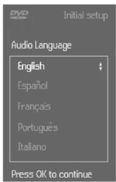 Initial setup Audio Language English Español Français Portugues Italiano Press OK to continue