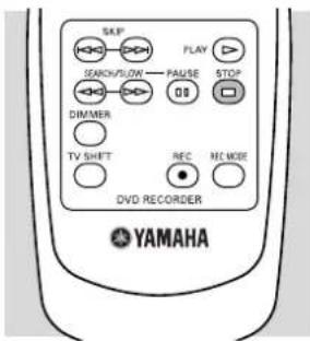 SKIP SEARCH/ALLOW PLAY STOP DIMMER TV SHIFT REC REC MODE DVD RECORDER YAMAHA