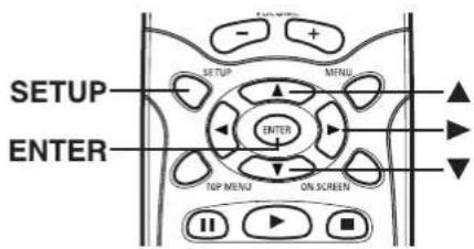 SETUP ENTER SETUP MENU ENTER TOP MENU ON SCREEN