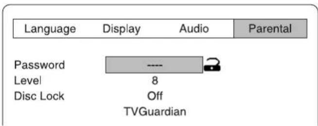Language Display Audio Parental Password ---- Level 8 Disc Lock Off TVGuardian