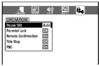OPERATION Pause/ Still Auto Parental Lock Off Remote Confirmation On Title Stop Off PBC On