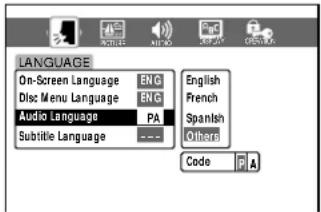 LANGUAGE On-Screen Language ENG Disc Menu Language ENG Audio Language PA Subtitle Language --- English French Spanish Others Code PA