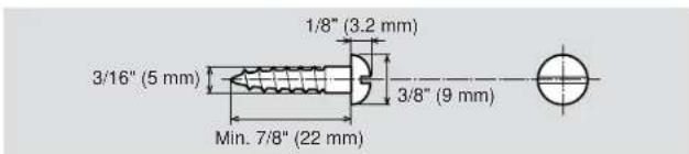 3/16" (5 mm) 1/8" (3.2 mm) 3/8" (9 mm) Min. 7/8" (22 mm)
