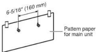 6-5/16" (160 mm) Pattern paper for main unit