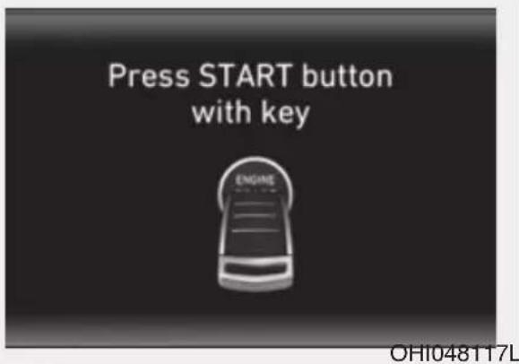Press START button with key ENGINE OH1048117L