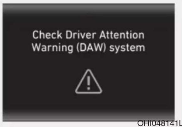 Check Driver Attention Warning (DAW) system ! OH1048141L