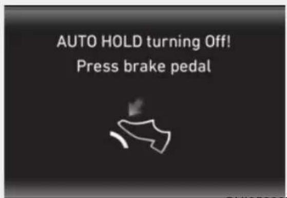AUTO HOLD turning Off! Press brake pedal