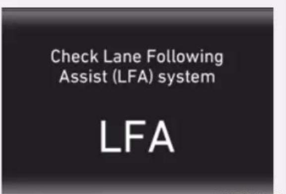 Check Lane Following Assist (LFA) system LFA