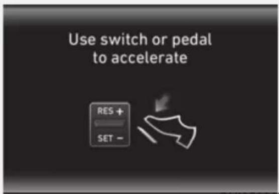 Use switch or pedal to accelerate RES + SET -