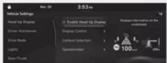 Vehicle Settings Head-Up Display Driver Assistance Drive Mode Lights Clean/Trunk Enable Head-Up Display Display Control Continent Selection Speedometer Discharge information on the windshield. 100% 250%