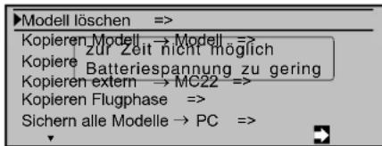 Modell löschen => Kopieren Modell → Modell => Kopiere Batteriespannung zu gering Kopieren extern → MC22 => Kopieren Flugphase => Sichern alle Modelle → PC =>
