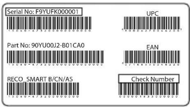 Serial No: F9YUFK000001 UPC Part No: 90YU00J2-B01CA0 EAN RECO_SMART B/CN/AS Check Number
