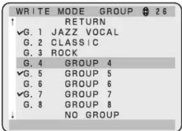 WRITE MODE GROUP 26 ↑ RETURN ✓G. 1 JAZZ VOCAL G. 2 CLASSIC G. 3 ROCK G. 4 GROUP 4 ✓G. 5 GROUP 5 G. 6 GROUP 6 ✓G. 7 GROUP 7 G. 8 GROUP 8 ↓ NO GROUP