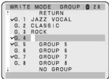 WRITE MODE GROUP 26 RETURN ✓G. 1 JAZZ VOCAL G. 2 CLASSIC G. 3 ROCK ✓G. 4 ✓G. 5 GROUP 5 G. 6 GROUP 6 ✓G. 7 GROUP 7 G. 8 GROUP 8 ↓ NO GROUP