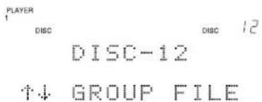 PLAYER 1 DISC DISC 12 DISC-12 ↑↓ GROUP FILE