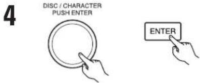 4 DISC / CHARACTER PUSH ENTER ENTER