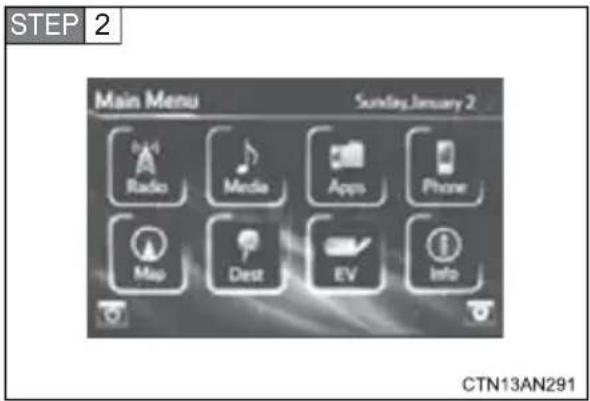 STEP 2 Main Menu Sunday:January 2 Radio Media Apps Phone Map Dest EV Info CTN13AN291