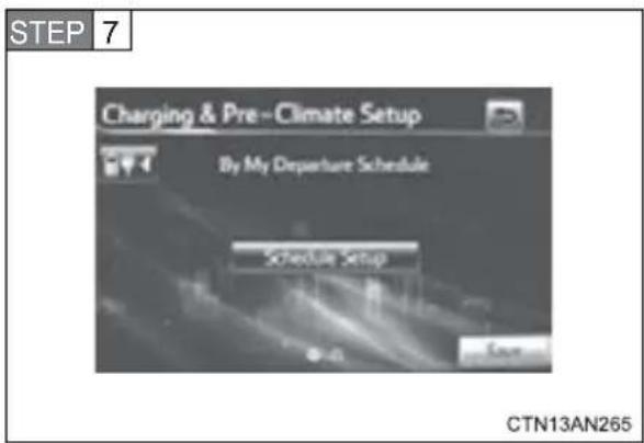 STEP 7 Charging & Pre-Climate Setup By My Departure Schedule Schedule Setup CTN13AN265