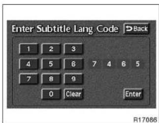 Enter Subtitle Lang Code ▶Back 1 2 3 4 5 6 7 4 6 5 7 8 9 0 Clear Enter R17086