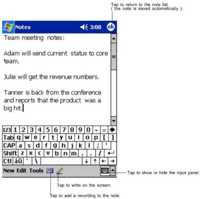 Tap to return to the note list ( the note is saved automatically ). Team meeting notes: Adam will send current status to core team. Julie will get the revenue numbers. Tanner is back from the conference and reports that the product was a big hit. 123 1 2 3 4 5 6 7 8 9 0 - = Tab q w e r t y u i o p [ ] CAP a s d f g h j k l ; ' Shift z x c v b n m , . / Ctl äü ` \ New Edit Tools Tap to show or hide the input panel. Tap to write on the screen. Tap to add a recording to the note.