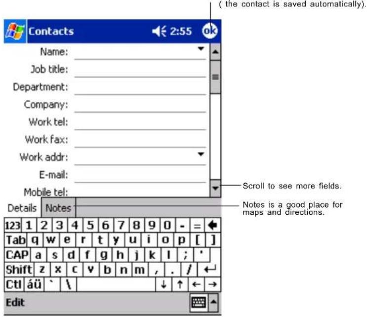 Contacts Name: Job title: Department: Company: Work tel: Work fax: Work addr: E-mail: Mobile tel: Details Notes 123 1 2 3 4 5 6 7 8 9 0 - = Tab q w e r t-y=u>i pivot[ ] CAP a s d f g h j k,l ; Shift z x c v b n m , . /← CtI_äü \_ Edit ( the contact is saved automatically. Scroll to see more fields. Notes is a good place for maps and directions.