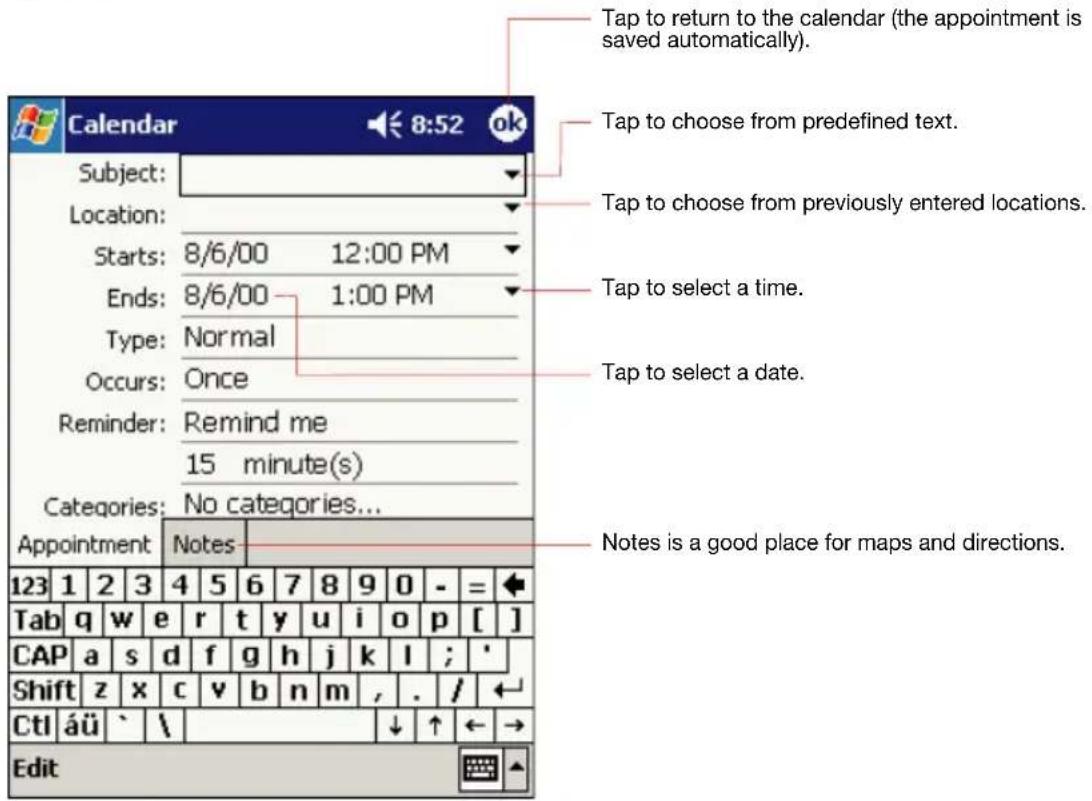 Tap to return to the calendar (the appointment is saved automatically). Tap to choose from predefined text. Tap to choose from previously entered locations. Tap to select a time. Tap to select a date. Reminder: Remind me 15 minute(s) Categories: No categories... Appointment Notes 123 1 2 3 4 5 6 7 8 9 0 - = Tab q w e r t y u i o p [ ] CAP a s d f g h j k l ; ' Shift z x c v b n m , . / Ctl áü ` \ Edit