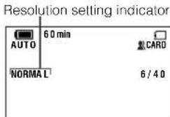 Resolution setting indicator AUTO 60 min CARD NORMAL 6/40