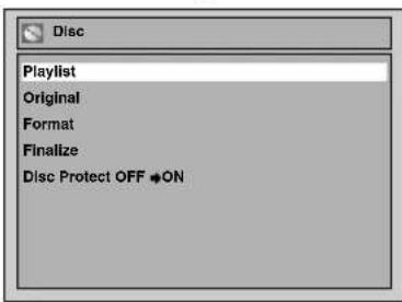 Disc Playlist Original Format Finalize Disc Protect OFF ON