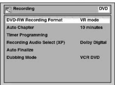 Recording DVD DVD-RW Recording Format VR mode Auto Chapter 10 minutes Timer Programming Recording Audio Select (XP) Dolby Digital Auto Finalize Dubbling Mode VCR DVD