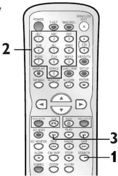 POWER T-SET TMP NOC OFFNOOR BCT JP/ ABC DEF CHI JKL MNO 4 5 6 7 8 9 PGRS TVW2 VIDEO/TV DISPLAY SPACE 0 TIMC/CREDIT SETUP TOP MENU MOBILED RETURN ENTER RECOVIR VCR DVD REC/VIRX REC MODE PLAY REC MONITOR SKIP PAUSE SKIP SLOW CM SKIP STOP SEARCH DUBING ZOOM AUDIO 1 2 3 1