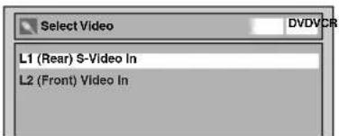 Select Video L1 (Rear) $-Video In L2 (Front) Video In